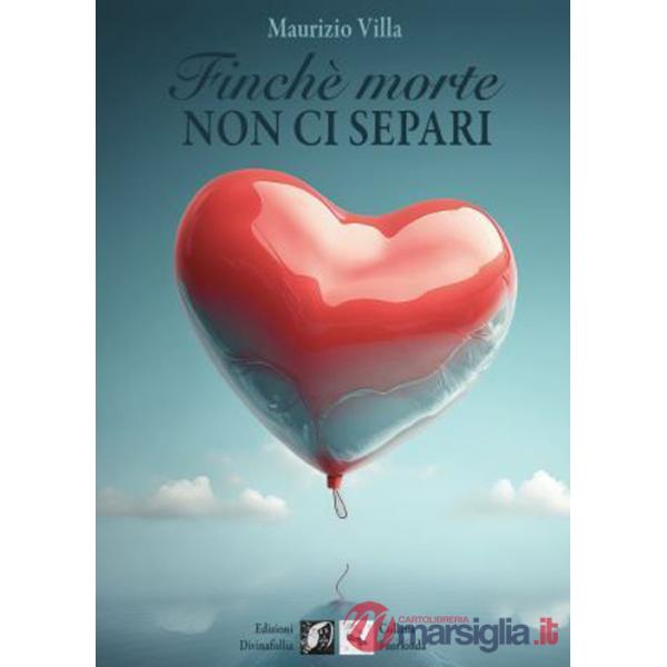 Finché morte non ci separi