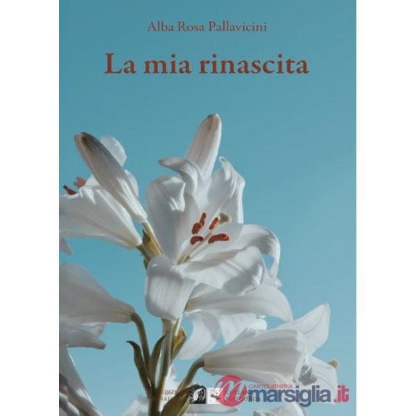 Mia rinascita (La)