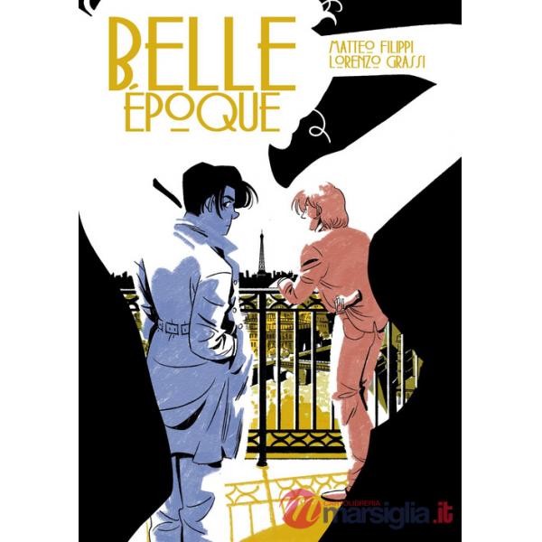 Belle Époque. Ediz. deluxe
