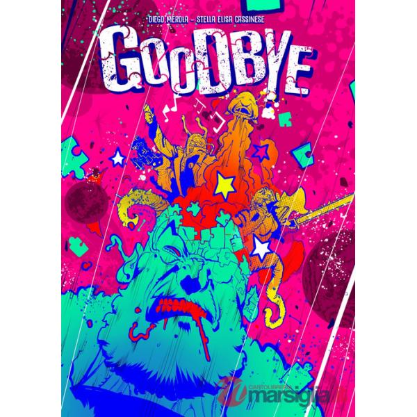 Goodbye. Ediz. italiana