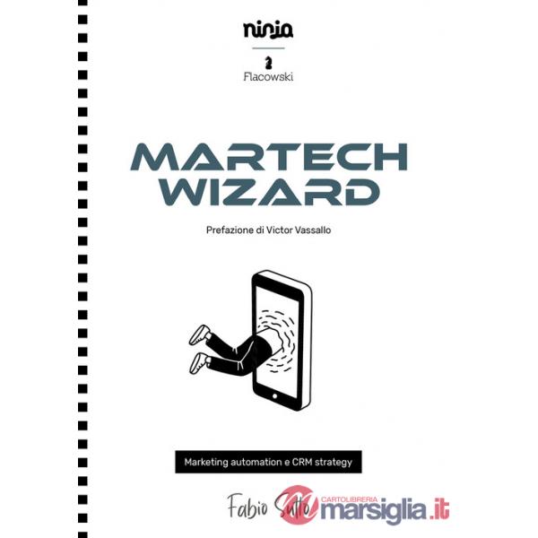 Martech Wizard. Marketing automation e CRM strategy