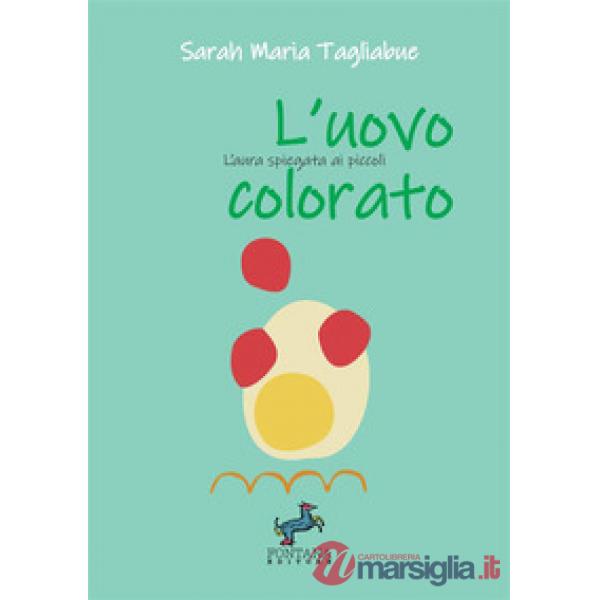 L'uovo colorato. L'aura spiegata ai più piccoli