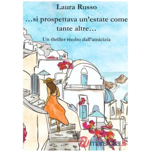Si prospettava un'estate come tante altre. Un thriller risolto dall'amicizia