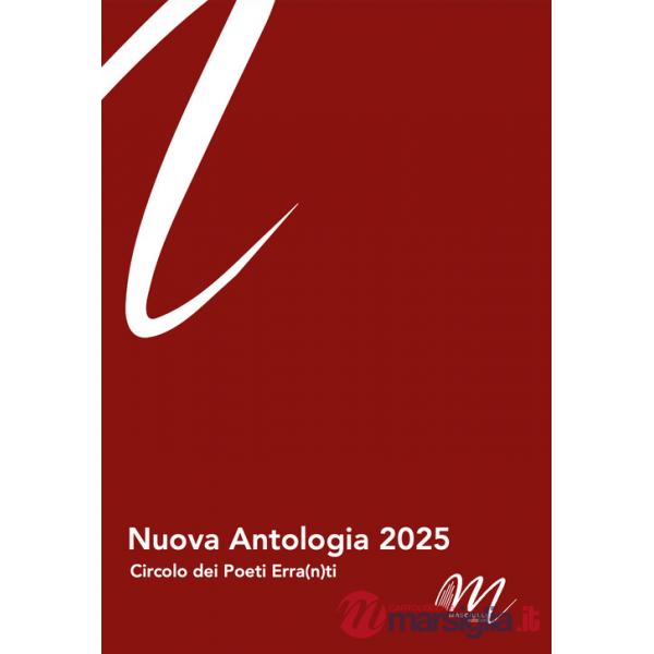 Nuova antologia 2025. Circolo dei Poeti erra(n)ti