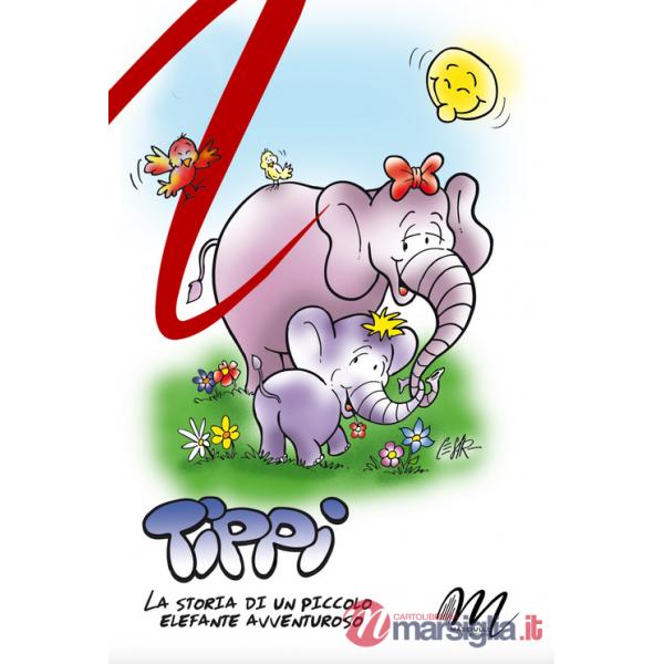 Tippi. La storia di un piccolo elefante avventuroso