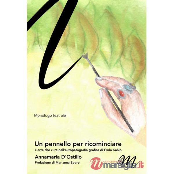 Pennello per ricominciare. L'arte che cura nell'autopatografia grafica di Frida Kahlo (Un)