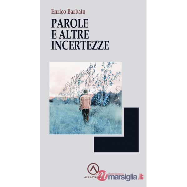 Parole e altre incertezze