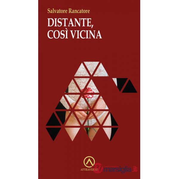 Distante, così vicina