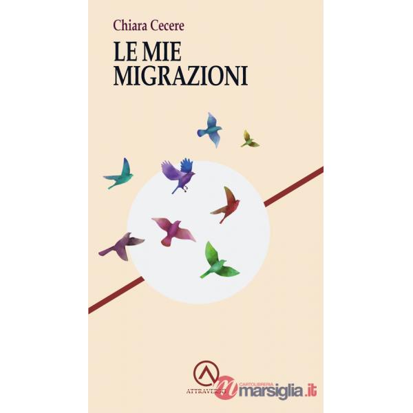 Mie migrazioni (Le)