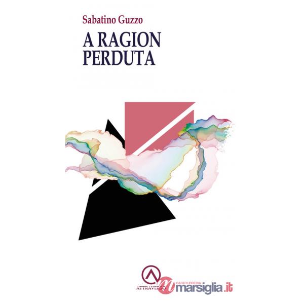 A ragion perduta