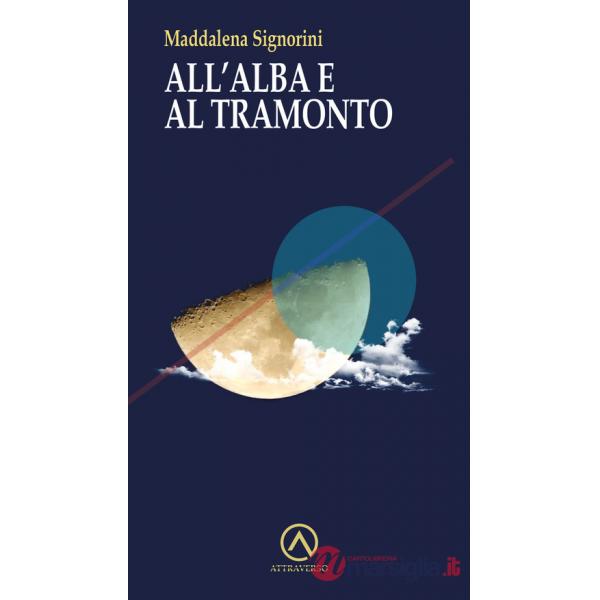 All'alba e al tramonto