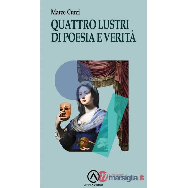 Quattro lustri di poesia e verità