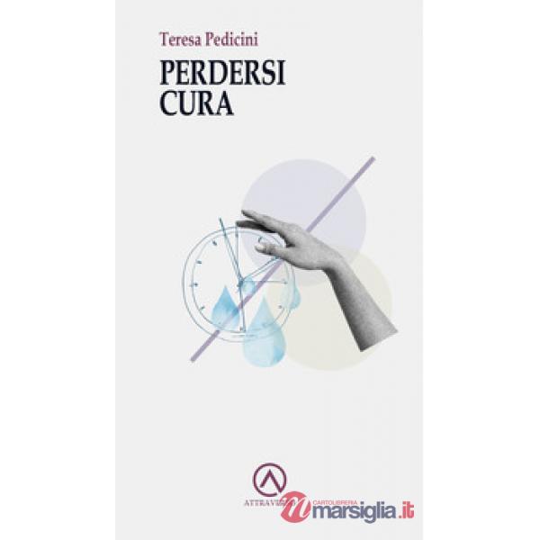 Perdersi cura