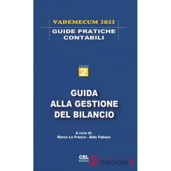 Guida alla gestione del bilancio. Vademecum 2023