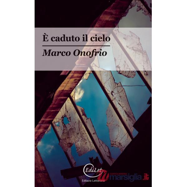 È caduto il cielo