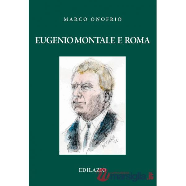 Eugenio Montale e Roma
