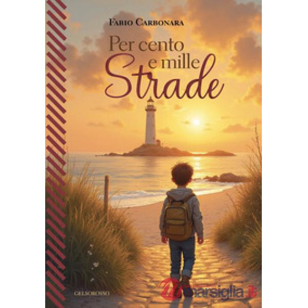 Per cento e mille strade
