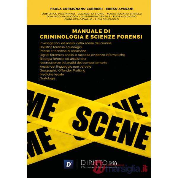 Manuale di criminologia e scienze forensi