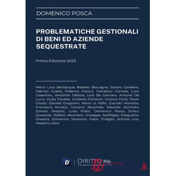 Problematiche gestionali di beni ed aziende sequestrate