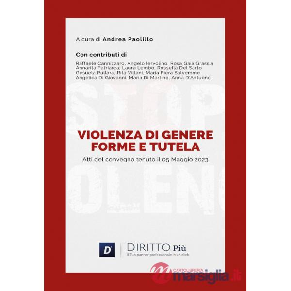 Violenza di genere: forme e tutela. Atti del convegno (Castellammare di Stabia, 5 maggio 2023)