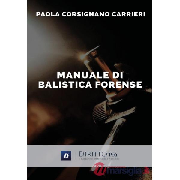 Manuale di balistica forense