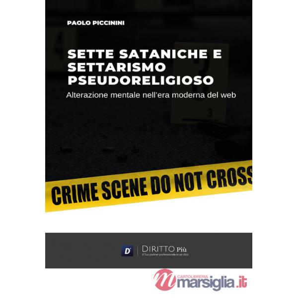 Sette sataniche e settarismo pseudoreligioso: alterazione mentale