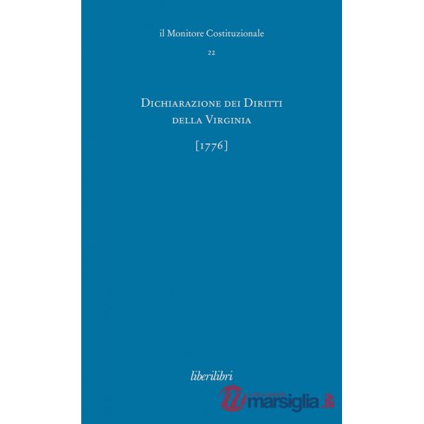 Dichiarazione dei Diritti della Virginia (1776). Ediz. italiana e inglese