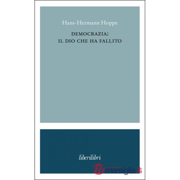 Democrazia: il dio che ha fallito