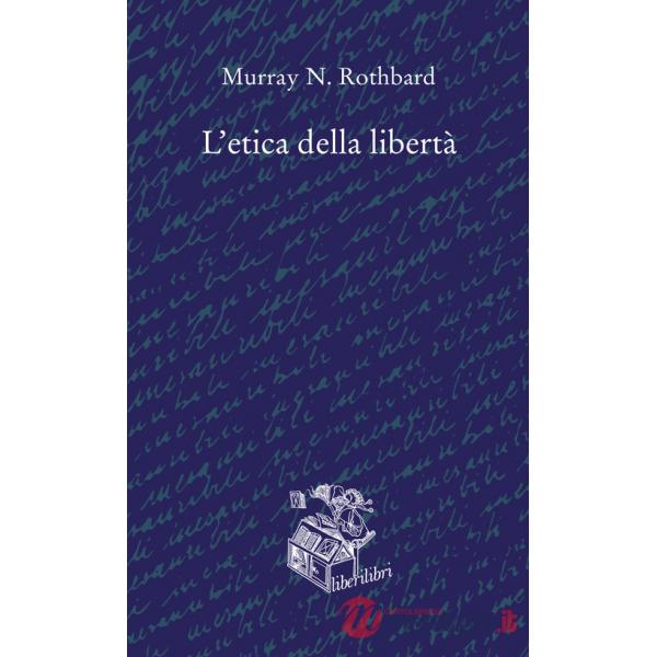 Etica della libertà (L')