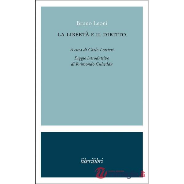 Libertà e il diritto (La)
