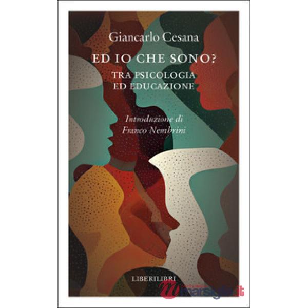 Ed io che sono? Tra psicologia ed educazione