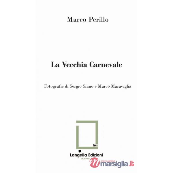 Vecchia Carnevale (La)