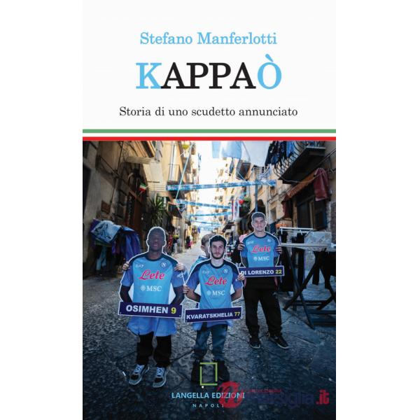Kappaò. Storia di uno scudetto annunciato