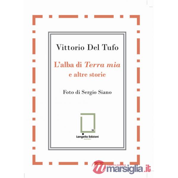 Alba di «Terra mia» e altre storie (L')