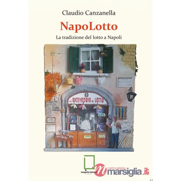 NapoLotto. La tradizione del lotto a Napoli