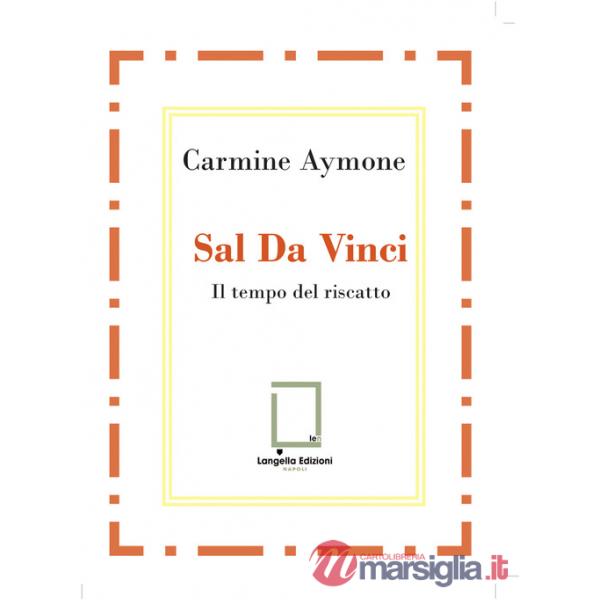 Sal Da Vinci. Il tempo del riscatto