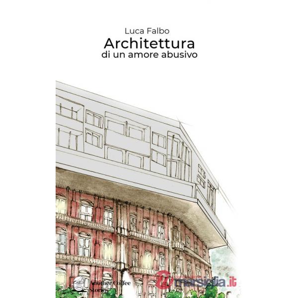 Architettura di un amore abusivo