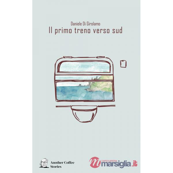 Primo treno verso sud (Il)