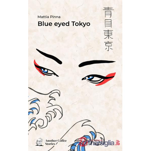 Blue eyed Tokyo