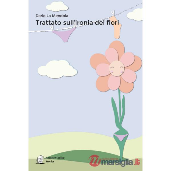 Trattato sull'ironia dei fiori