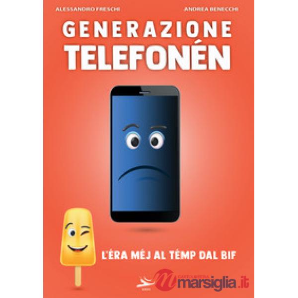 Generazione telefonén. L'éra méj al témp dAL BIF