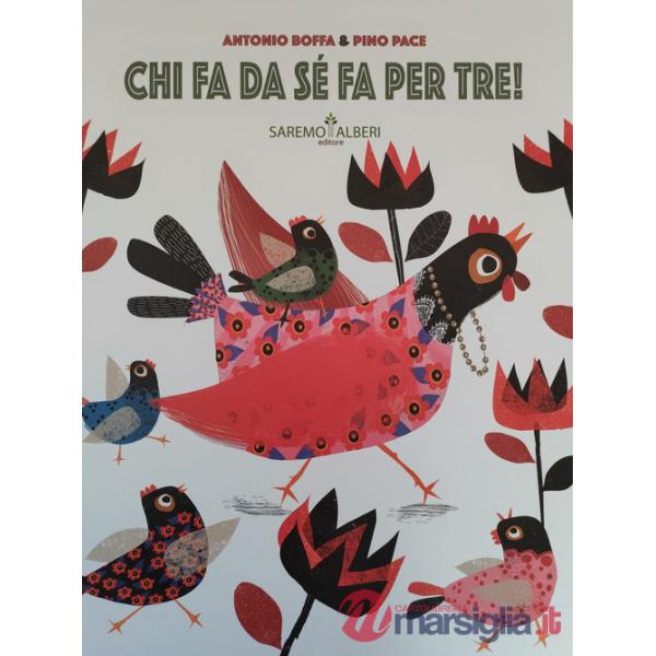 Chi fa da sé fa per tre! Ediz. a colori