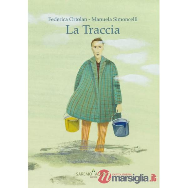 Traccia. Ediz. illustrata (La)