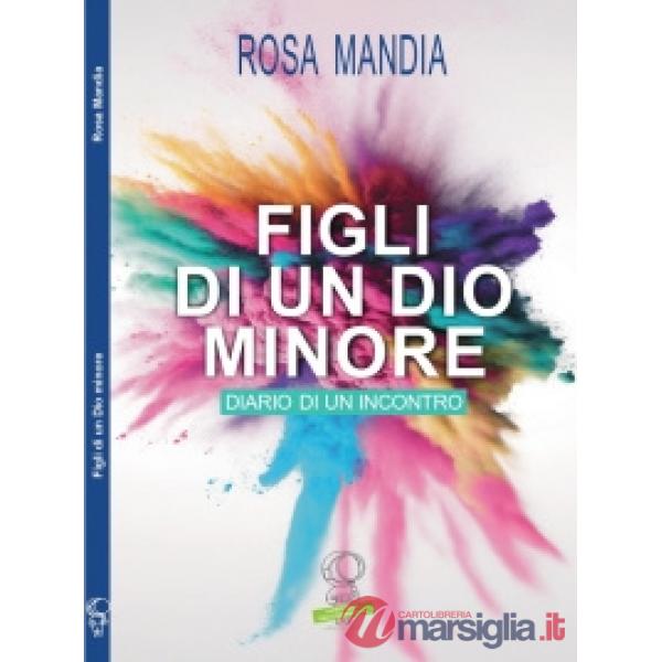 Figli di un Dio minore. Diario di un incontro