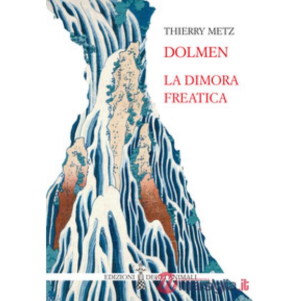 Dolmen. La dimora freatica