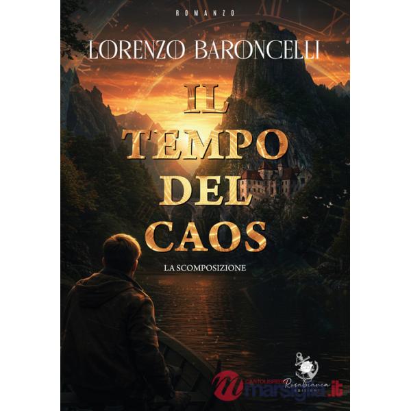 Tempo del caos. La scomposizione (Il)