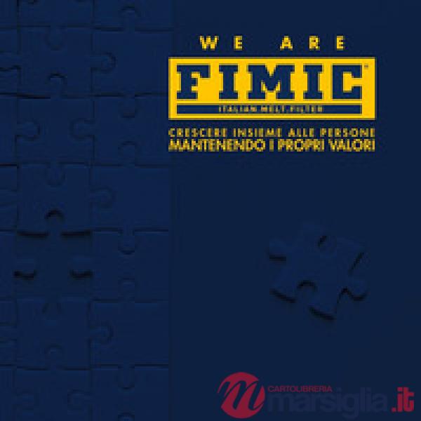 We are FIMIC. Crescere insieme alle persone mantenendo i propri valori