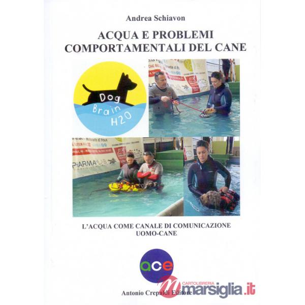 Acqua e problemi comportamentali del cane. L'acqua come canale di comunicazione uomo-cane