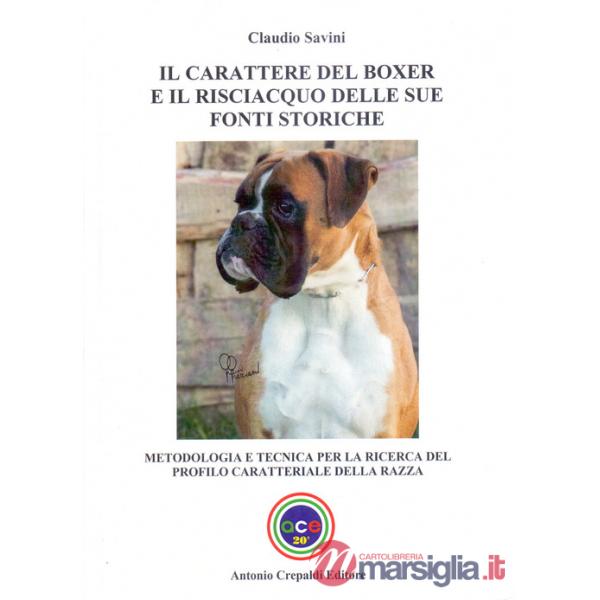 Carattere del boxer e il risciacquo delle sue fonti storiche. Metodologia e tecnica per la ricerca del profilo caratteriale dell