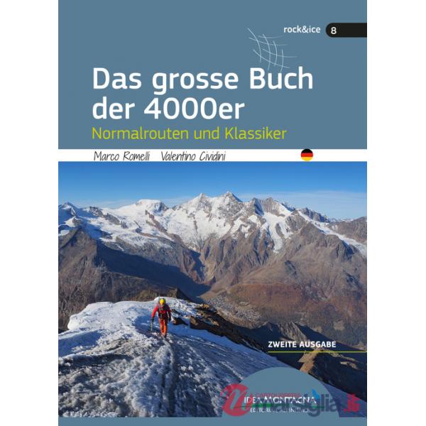 Das grosse Buch der 4000er. Normalrouten und Klassiker